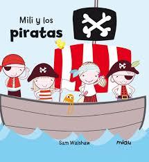 MILI I ELS PIRATES | 9788416434107 | SAM WALSHAW | Llibreria La Font de Mimir - Llibreria online Barcelona - Comprar llibres català i castellà