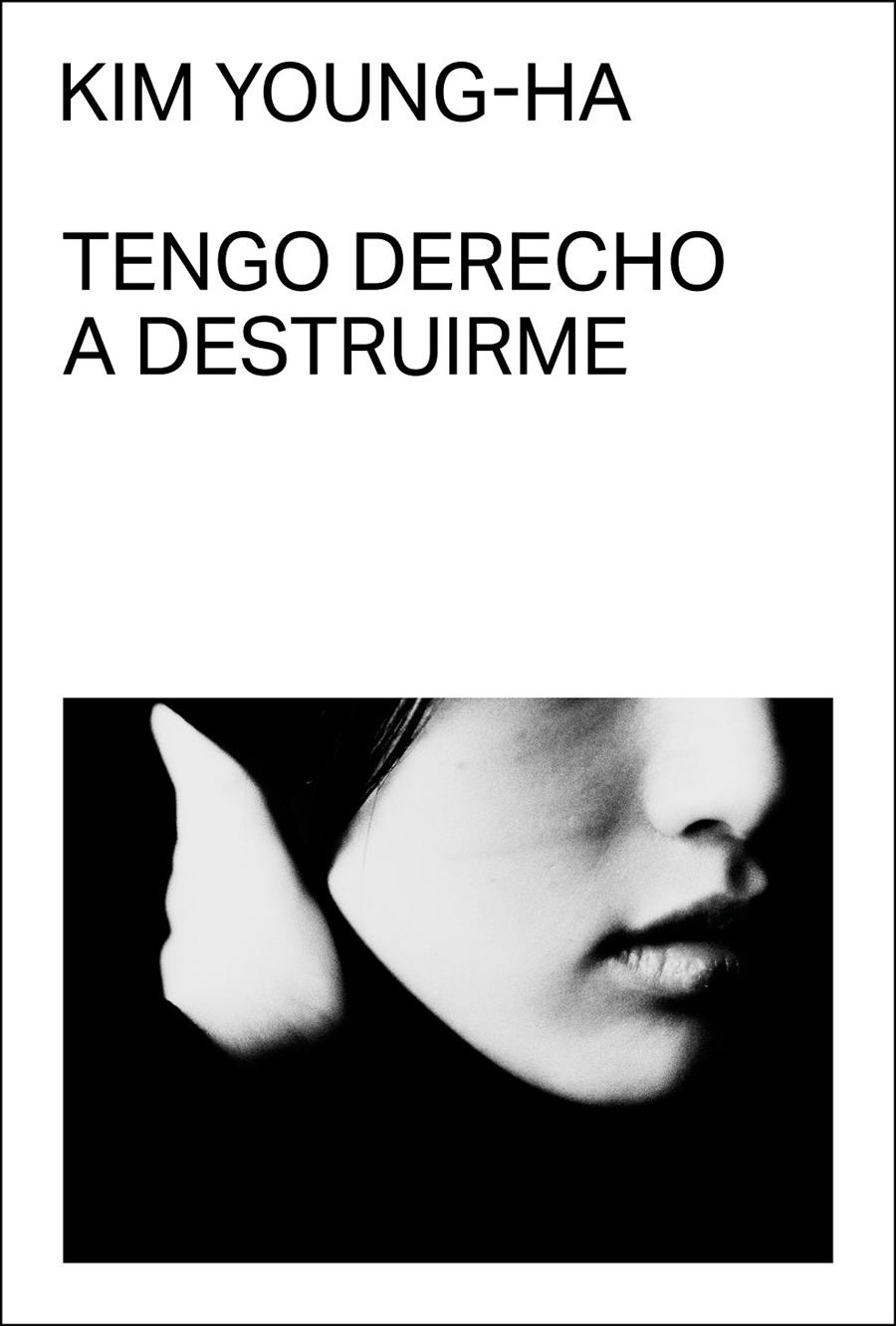 TENGO DERECHO A DESTRUIRME | 9788412537727 | YOUNG-HA, KIM | Llibreria La Font de Mimir - Llibreria online Barcelona - Comprar llibres català i castellà