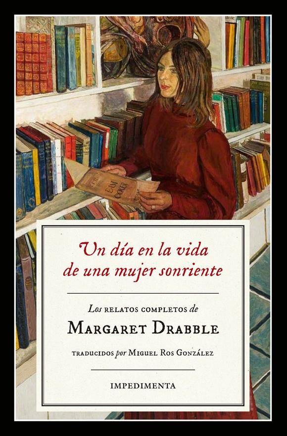 UN DÍA EN LA VIDA DE UNA MUJER SONRIENTE | 9788416542796 | DRABBLE, MARGARET | Llibreria La Font de Mimir - Llibreria online Barcelona - Comprar llibres català i castellà