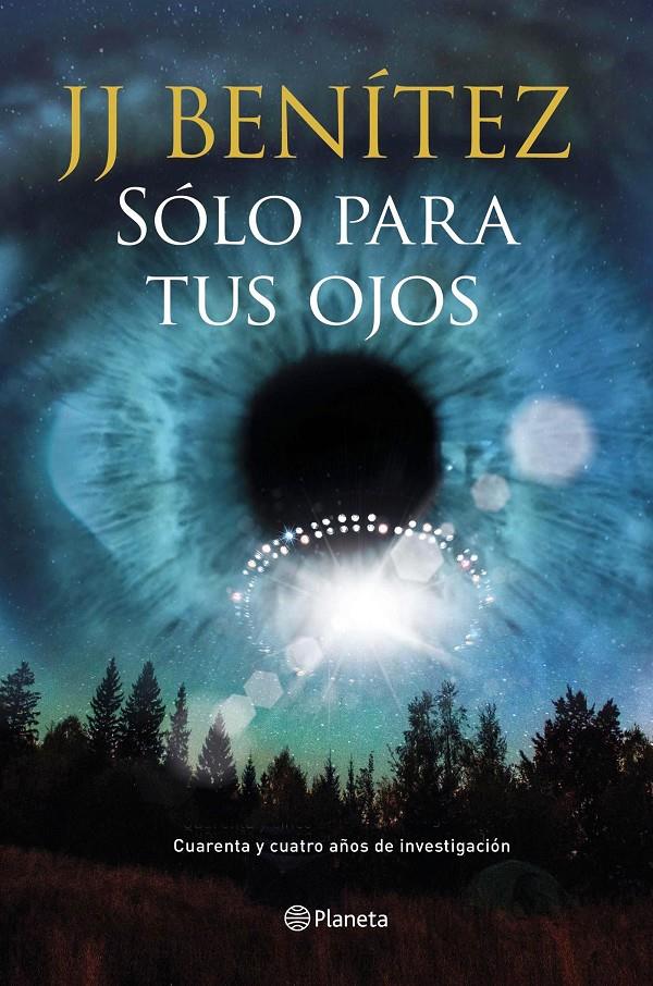 SÓLO PARA TUS OJOS | 9788408159735 | J. J. BENÍTEZ | Llibreria La Font de Mimir - Llibreria online Barcelona - Comprar llibres català i castellà