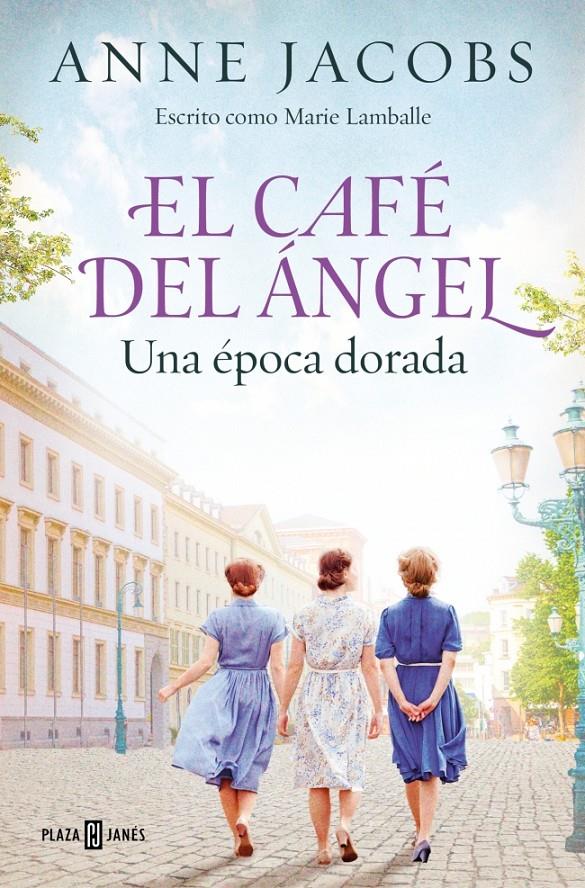 EL CAFÉ DEL ÁNGEL. UNA ÉPOCA DORADA (CAFÉ DEL ÁNGEL 5) | 9788401036101 | JACOBS, ANNE | Llibreria La Font de Mimir - Llibreria online Barcelona - Comprar llibres català i castellà