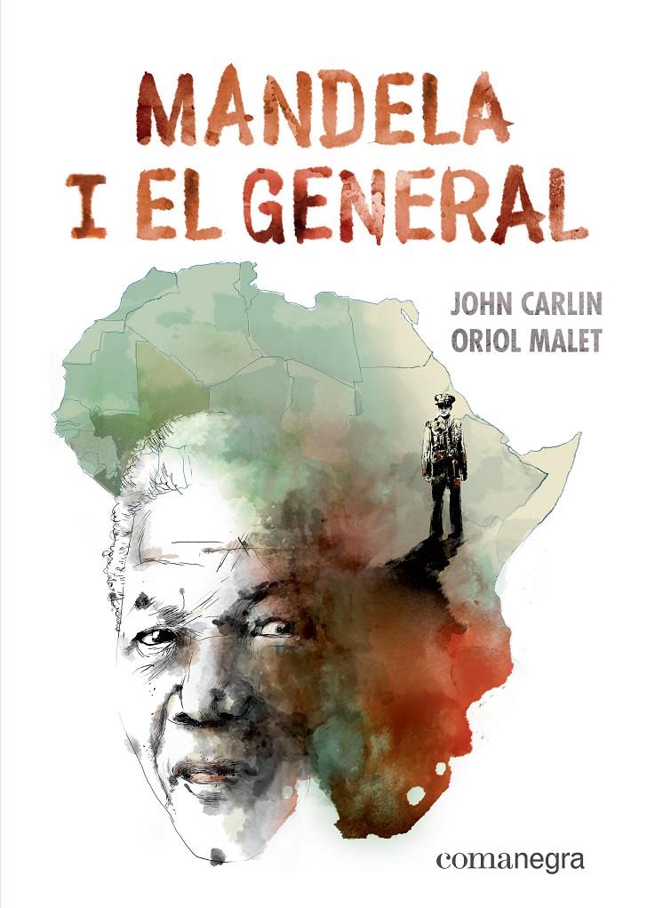 MANDELA I EL GENERAL | 9788417188887 | CARLIN, JOHN/MALET, ORIOL | Llibreria La Font de Mimir - Llibreria online Barcelona - Comprar llibres català i castellà