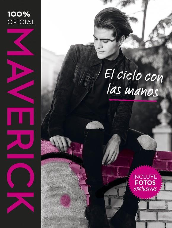 MAVERICK. EL CIELO CON LAS MANOS | 9788420484242 | LOPEZ, MAVERICK | Llibreria La Font de Mimir - Llibreria online Barcelona - Comprar llibres català i castellà