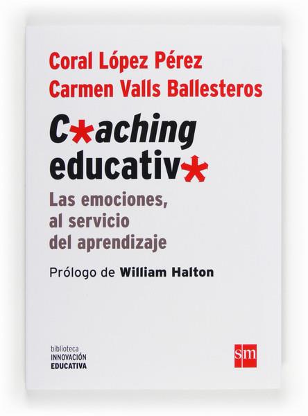 COACHING EDUCATIVO | 9788467561104 | LÓPEZ PÉREZ, CORAL / VALLS BALLESTEROS, CARMEN | Llibreria La Font de Mimir - Llibreria online Barcelona - Comprar llibres català i castellà