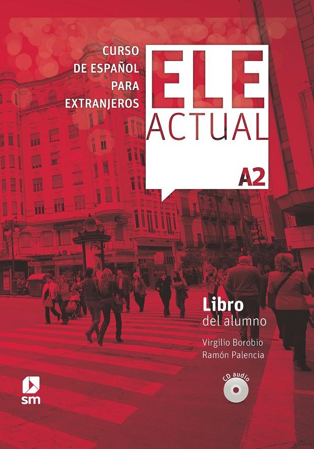 ELE ACTUAL A2 LIBRO DEL ALUMNO 19 | 9788413180380 | PALENCIA DEL BURGO, RAMÓN/BOROBIO CARRERA, VIRGILIO | Llibreria La Font de Mimir - Llibreria online Barcelona - Comprar llibres català i castellà