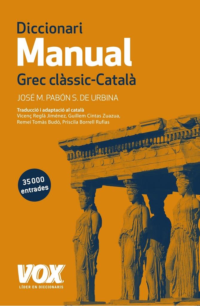 DICCIONARI MANUAL GREC CLÀSSIC-CATALÀ | 9788499742359 | PABÓN DE URBINA, JOSÉ MARÍA | Llibreria La Font de Mimir - Llibreria online Barcelona - Comprar llibres català i castellà