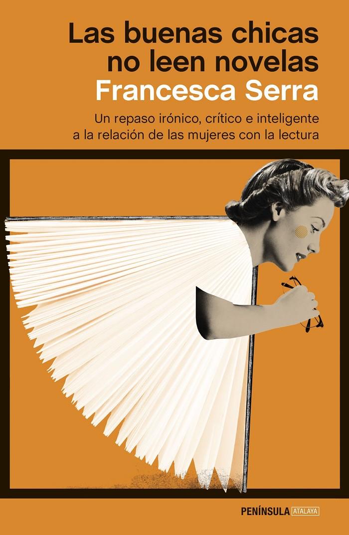 LAS BUENAS CHICAS NO LEEN NOVELAS | 9788499428376 | SERRA, FRANCESCA | Llibreria La Font de Mimir - Llibreria online Barcelona - Comprar llibres català i castellà