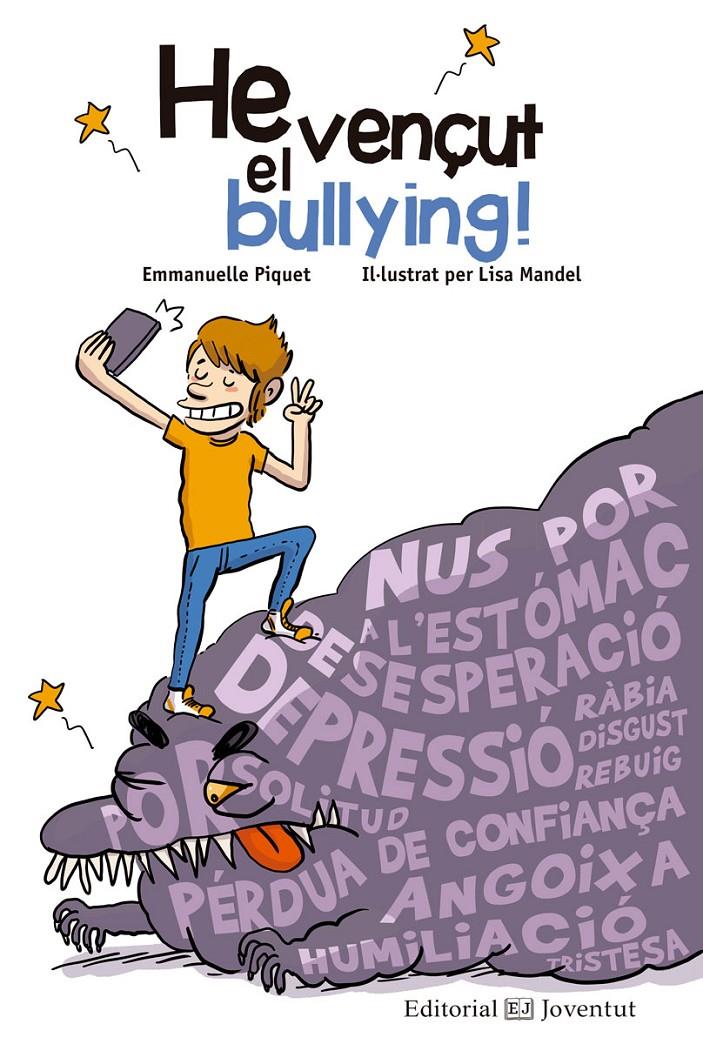 HE VENÇUT EL BULLYING! | 9788426144836 | PIQUET, EMMANUELLE | Llibreria La Font de Mimir - Llibreria online Barcelona - Comprar llibres català i castellà