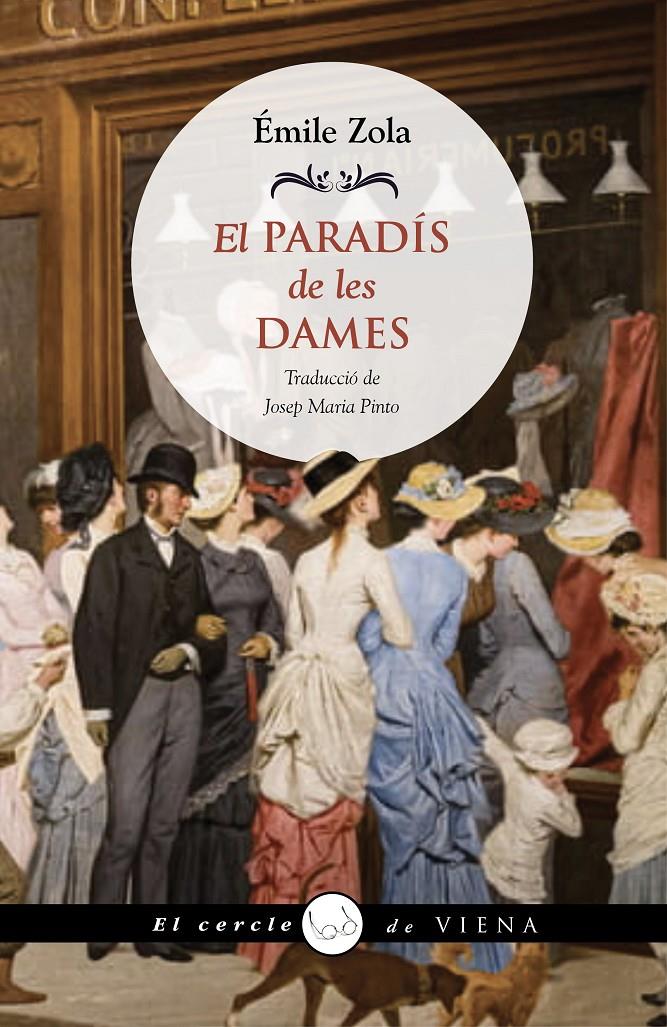 EL PARADÍS DE LES DAMES | 9788419474346 | ZOLA, ÉMILE | Llibreria La Font de Mimir - Llibreria online Barcelona - Comprar llibres català i castellà