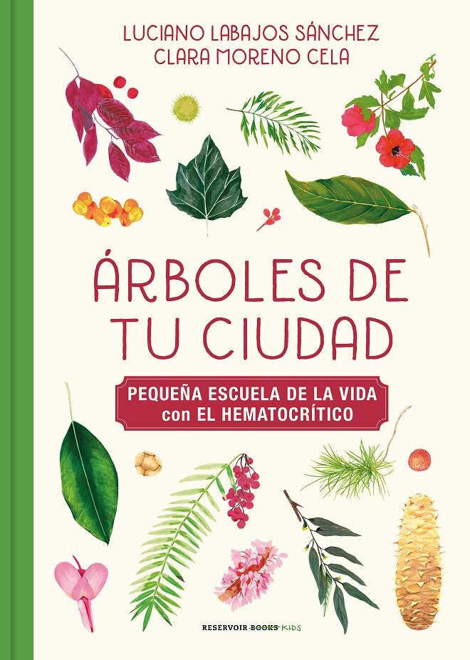 ÁRBOLES DE TU CIUDAD | 9788417910976 | LABAJOS SÁNCHEZ, LUCIANO/MORENO, KLARI | Llibreria La Font de Mimir - Llibreria online Barcelona - Comprar llibres català i castellà