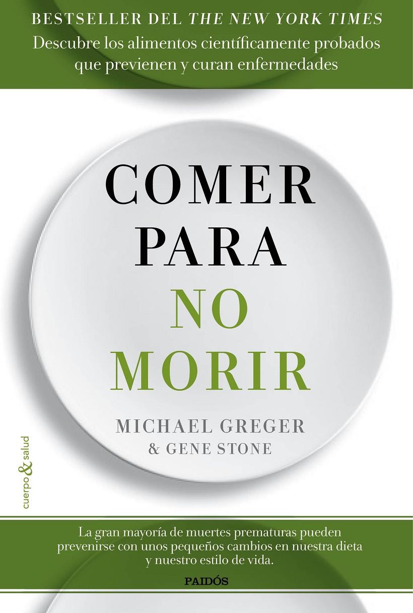 COMER PARA NO MORIR | 9788449332159 | MICHAEL GREGER/GENE STONE | Llibreria La Font de Mimir - Llibreria online Barcelona - Comprar llibres català i castellà