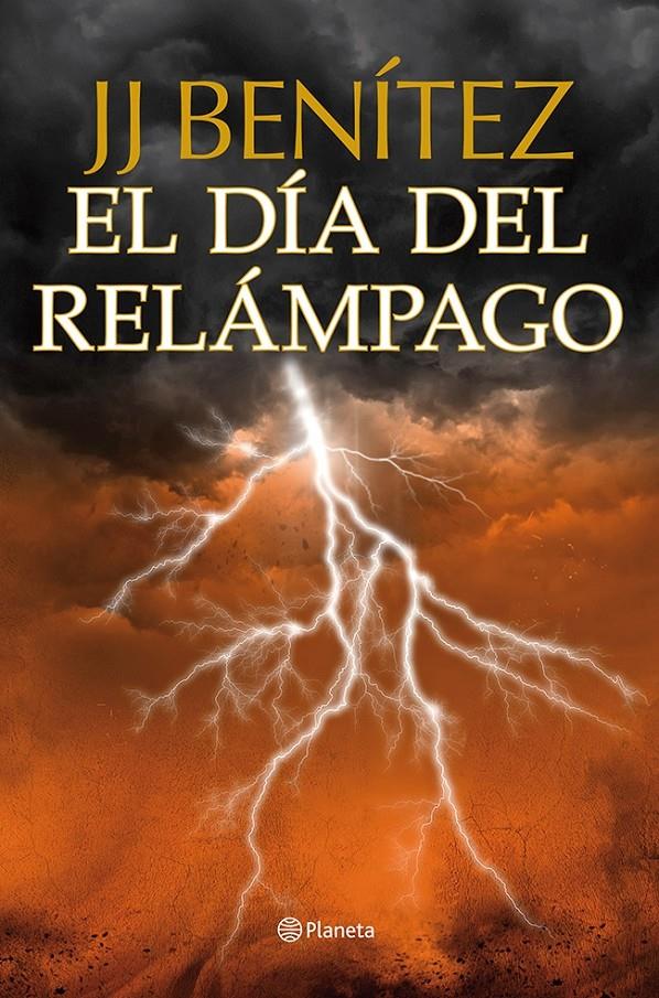 EL DIA DEL RELAMPAGO | 9788408112037 | J. J. BENITEZ | Llibreria La Font de Mimir - Llibreria online Barcelona - Comprar llibres català i castellà