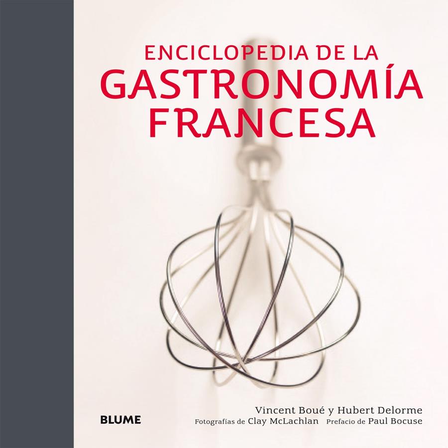 ENCICLOPEDIA DE LA GASTRONOMÍA FRANCESA | 9788416138265 | BOUÉ, VINCENT/DELORME, HUBERT/MCLACHLAN, CLAY | Llibreria La Font de Mimir - Llibreria online Barcelona - Comprar llibres català i castellà