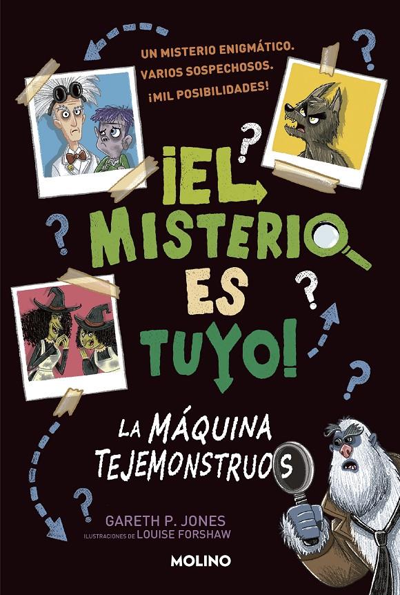 ¡EL MISTERIO ES TUYO! 1 - LA MÁQUINA TEJEMONSTRUOS | 9788427224872 | JONES, GARETH | Llibreria La Font de Mimir - Llibreria online Barcelona - Comprar llibres català i castellà