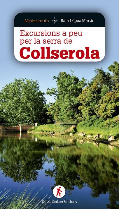 EXCURSIONS A PEU PER LA SERRA DE COLLSEROLA | 9788490344620 | LÓPEZ MARTÍN, RAFA | Llibreria La Font de Mimir - Llibreria online Barcelona - Comprar llibres català i castellà