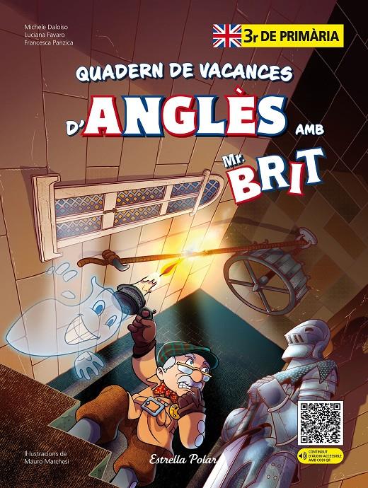 MR. BRIT. QUADERN DE VACANCES D'ANGLÈS. 3R DE PRIMÀRIA | 9788413898278 | AA. VV. | Llibreria La Font de Mimir - Llibreria online Barcelona - Comprar llibres català i castellà