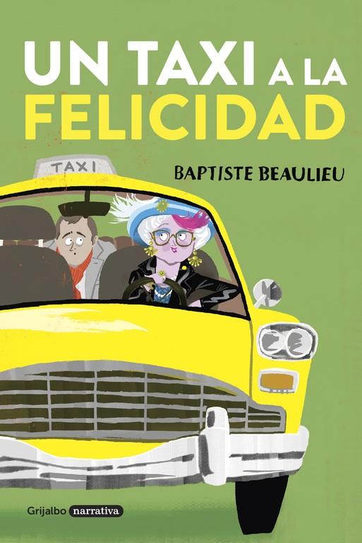 UN TAXI A LA FELICIDAD | 9788425353956 | BEAULIEU, BAPTISTE | Llibreria La Font de Mimir - Llibreria online Barcelona - Comprar llibres català i castellà