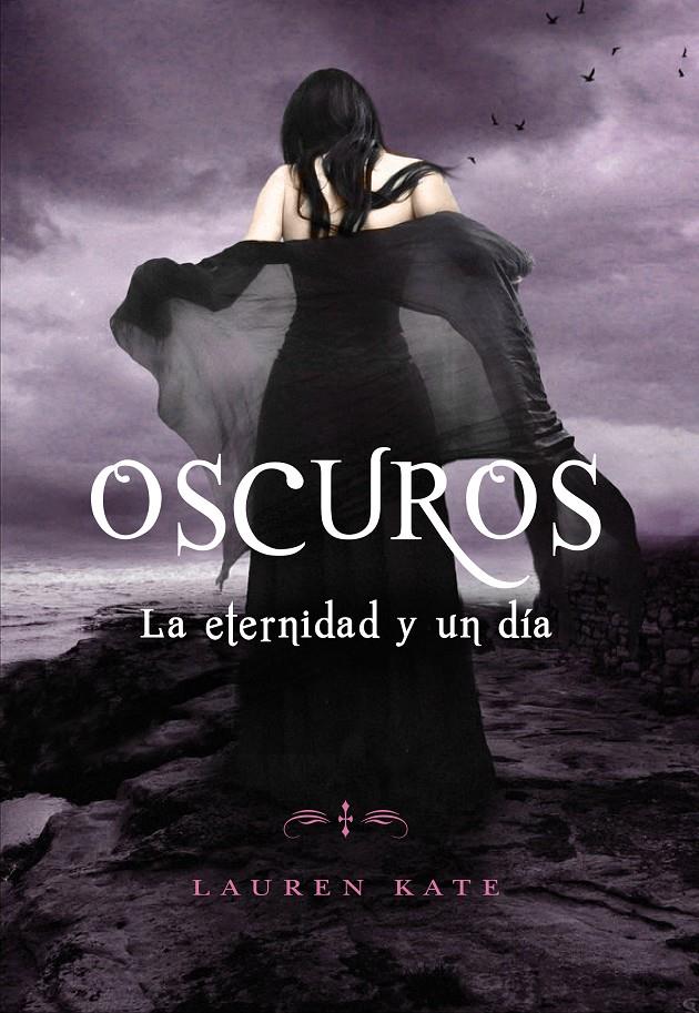 LA ETERNIDAD Y UN DÍA (OSCUROS 5) | 9788484419402 | KATE, LAUREN | Llibreria La Font de Mimir - Llibreria online Barcelona - Comprar llibres català i castellà