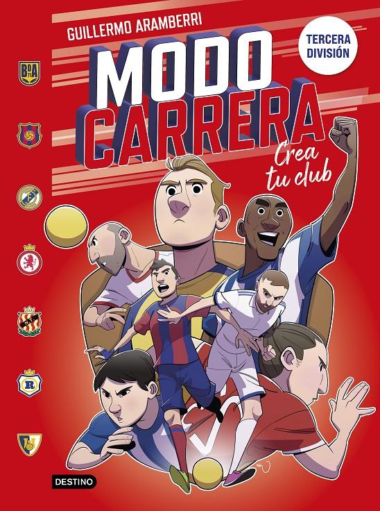 MODO CARRERA 1. TERCERA DIVISIÓN | 9788408295266 | ARAMBERRI, GUILLERMO | Llibreria La Font de Mimir - Llibreria online Barcelona - Comprar llibres català i castellà