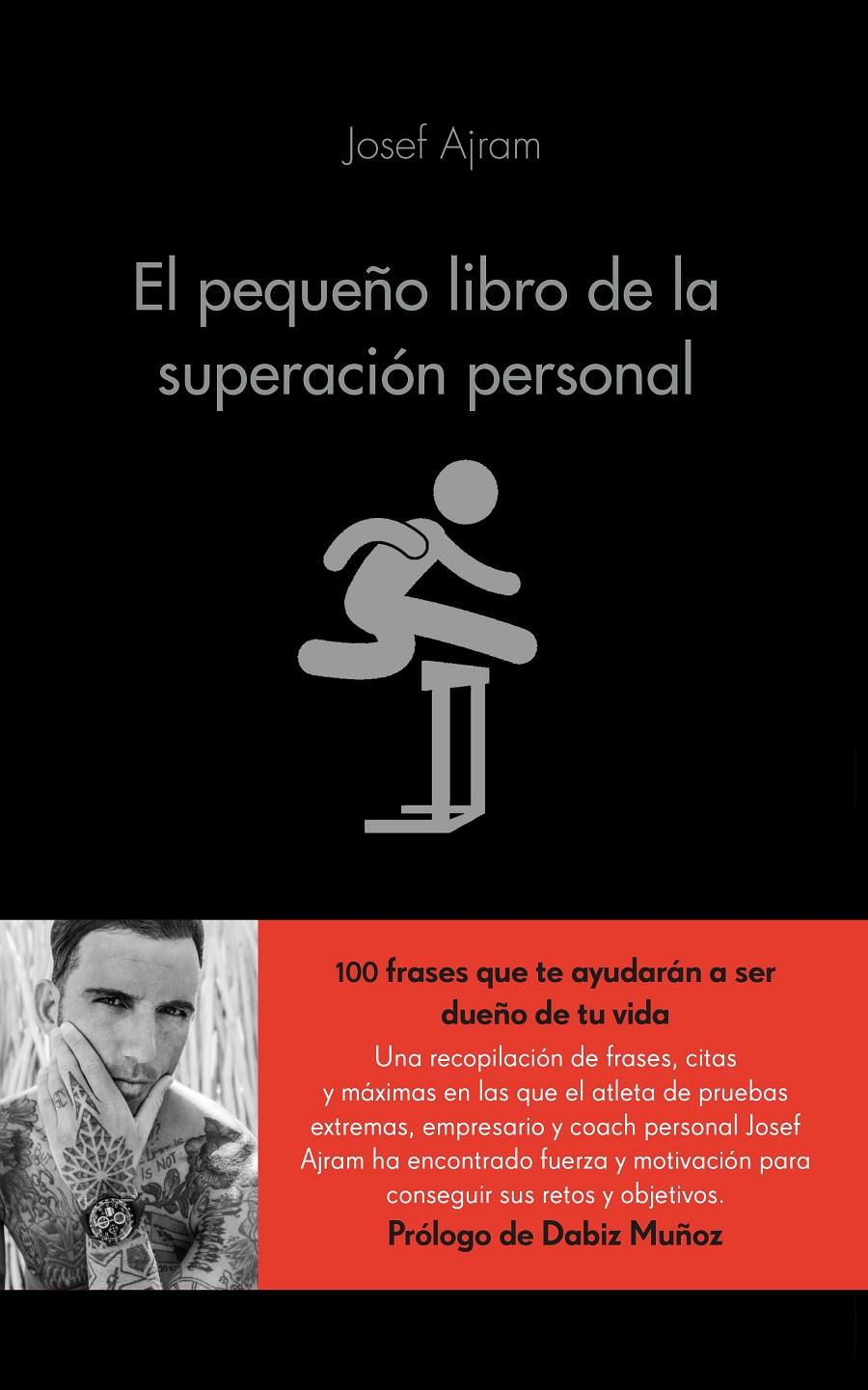 EL PEQUEÑO LIBRO DE LA SUPERACIÓN PERSONAL | 9788416253593 | JOSEF AJRAM | Llibreria La Font de Mimir - Llibreria online Barcelona - Comprar llibres català i castellà