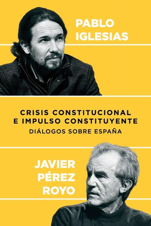 CRISIS CONSTITUCIONAL E IMPULSO CONSTITUYENTE | 9788409003662 | IGLESIAS, PABLO | Llibreria La Font de Mimir - Llibreria online Barcelona - Comprar llibres català i castellà