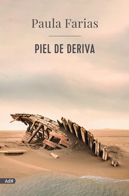 PIEL DE DERIVA (ADN) | 9788413629506 | FARIAS, PAULA | Llibreria La Font de Mimir - Llibreria online Barcelona - Comprar llibres català i castellà