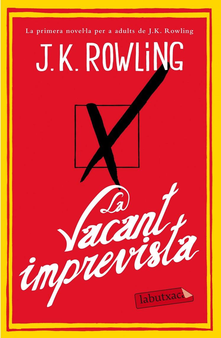 LA VACANT IMPREVISTA | 9788499308142 | ROWLING, JOANNE K. | Llibreria La Font de Mimir - Llibreria online Barcelona - Comprar llibres català i castellà