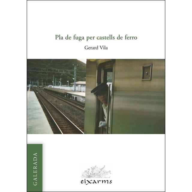 PLA DE FUGA PER CASTELLS DE FERRO | 9788496786820 | GERARD VILA | Llibreria La Font de Mimir - Llibreria online Barcelona - Comprar llibres català i castellà