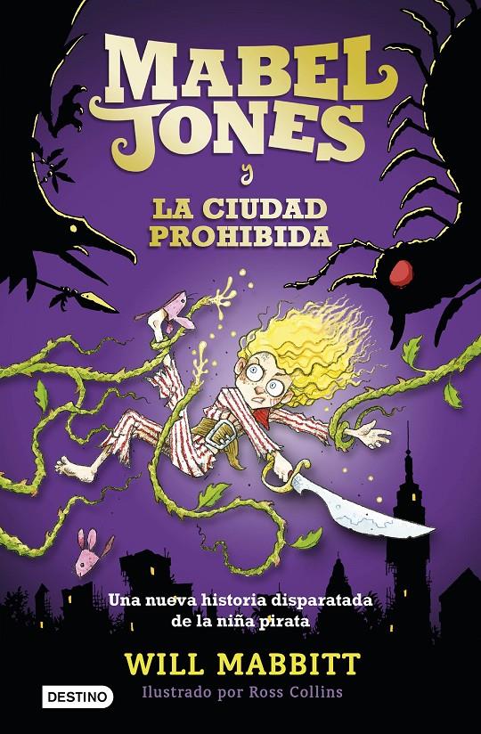 MABEL JONES Y LA CIUDAD PROHIBIDA | 9788408167570 | WILL MABBITT | Llibreria La Font de Mimir - Llibreria online Barcelona - Comprar llibres català i castellà