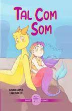 TAL COM SOM | 9788412528817 | LÓPEZ FERNÁNDEZ, SUSANA | Llibreria La Font de Mimir - Llibreria online Barcelona - Comprar llibres català i castellà