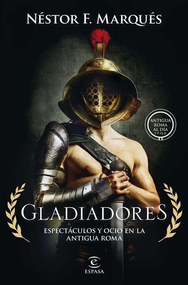 GLADIADORES | 9788467075007 | MARQUÉS GONZÁLEZ, NÉSTOR F. | Llibreria La Font de Mimir - Llibreria online Barcelona - Comprar llibres català i castellà