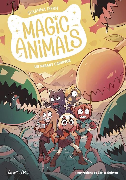 MAGIC ANIMALS 8. UN PARANY CARNÍVOR | 9788413899473 | ISERN, SUSANNA/DALMAU, CARLES | Llibreria La Font de Mimir - Llibreria online Barcelona - Comprar llibres català i castellà