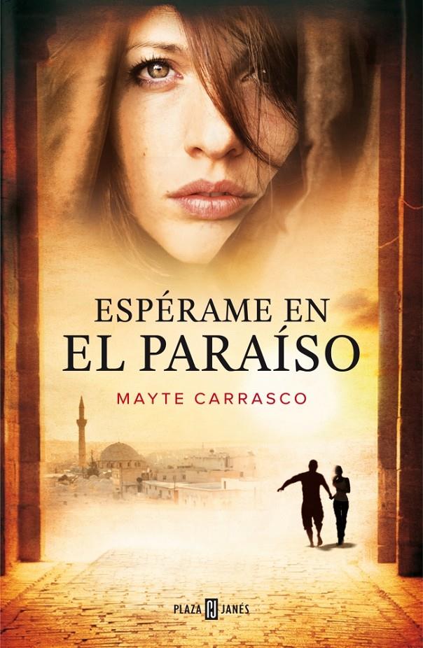 ESPERAME EN EL PARAISO | 9788401347078 | MAYTE CARRASCO | Llibreria La Font de Mimir - Llibreria online Barcelona - Comprar llibres català i castellà