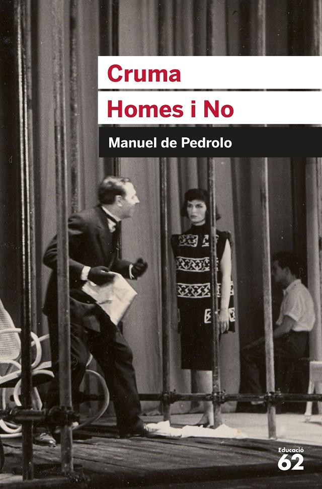 CRUMA. HOMES I NO | 9788492672929 | PEDROLO MOLINA, MANUEL DE | Llibreria La Font de Mimir - Llibreria online Barcelona - Comprar llibres català i castellà