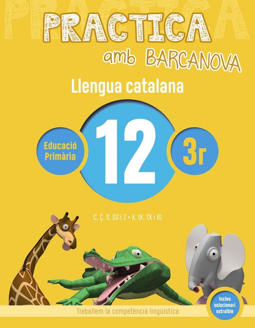 PRACTICA AMB BARCANOVA. LLENGUA CATALANA 12 | 9788448945138 | Llibreria La Font de Mimir - Llibreria online Barcelona - Comprar llibres català i castellà