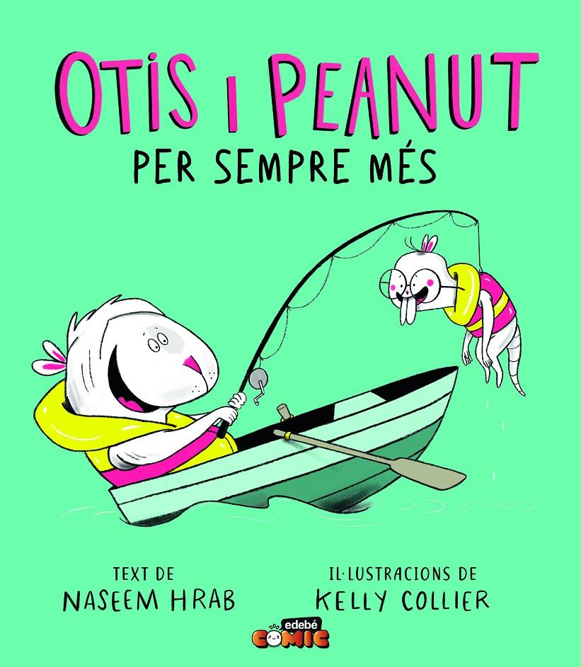 OTIS I PEANUT. PER SEMPRE MÉS | 9788468372167 | HRAB, NASEEM | Llibreria La Font de Mimir - Llibreria online Barcelona - Comprar llibres català i castellà