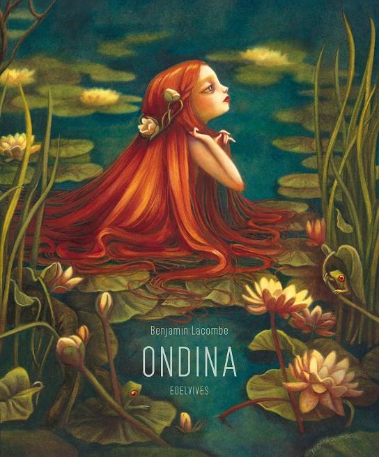 ONDINA | 9788426386144 | LACOMBE B | Llibreria La Font de Mimir - Llibreria online Barcelona - Comprar llibres català i castellà