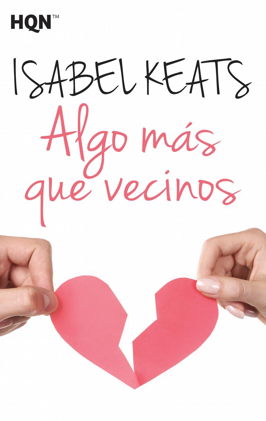 ALGO MÁS QUE VECINOS | 9788468782584 | KEATS, ISABEL | Llibreria La Font de Mimir - Llibreria online Barcelona - Comprar llibres català i castellà