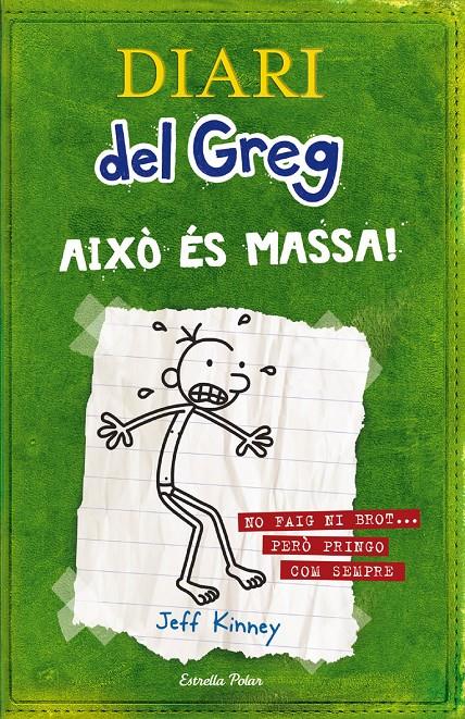 DIARI DEL GREG 3 AIXO ES MASSA! | 9788499320540 | KINNEY, JEFF | Llibreria La Font de Mimir - Llibreria online Barcelona - Comprar llibres català i castellà