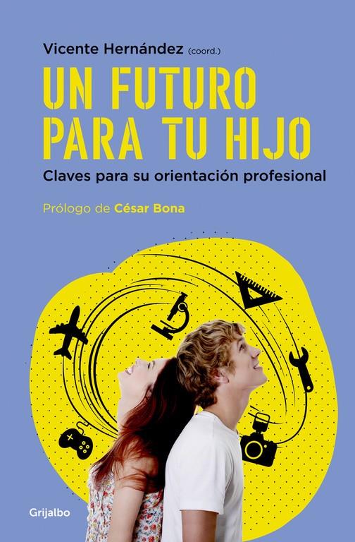 UN FUTURO PARA TU HIJO | 9788425354892 | HERNANDEZ, VICENTE | Llibreria La Font de Mimir - Llibreria online Barcelona - Comprar llibres català i castellà