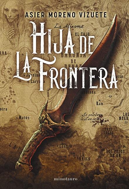 HIJA DE LA FRONTERA - PREMIO MINOTAURO 2023 | 9788445014639 | MORENO VIZUETE, ASIER | Llibreria La Font de Mimir - Llibreria online Barcelona - Comprar llibres català i castellà