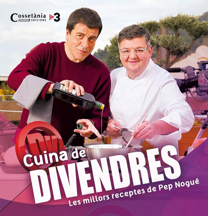 CUINA DE DIVENDRES | 9788490343128 | NOGUÉ, PEP | Llibreria La Font de Mimir - Llibreria online Barcelona - Comprar llibres català i castellà