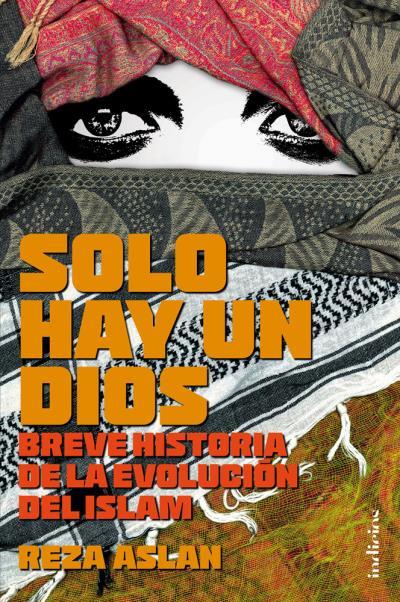 SOLO HAY UN DIOS | 9788415732136 | ASLAN, REZA | Llibreria La Font de Mimir - Llibreria online Barcelona - Comprar llibres català i castellà