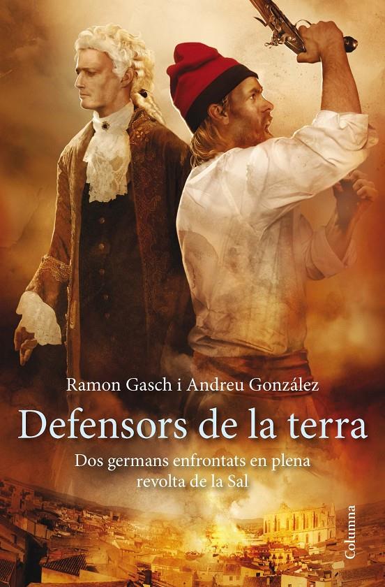 DEFENSORS DE LA TERRA | 9788466417297 | GASCH, RAMON : GONZALEZ, ANDREU | Llibreria La Font de Mimir - Llibreria online Barcelona - Comprar llibres català i castellà