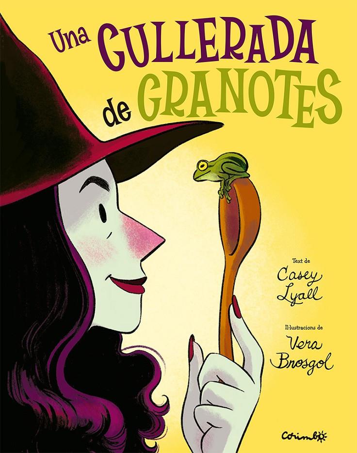 UNA CULLARADA DE GRANOTES | 9788484706809 | LYALL, CASEY/BROSGOL, VERA | Llibreria La Font de Mimir - Llibreria online Barcelona - Comprar llibres català i castellà