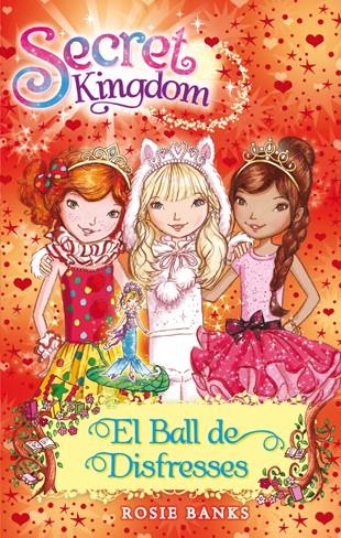 SECRET KINGDOM 17. EL BALL DE DISFRESSES | 9788424653880 | BANKS, ROSIE | Llibreria La Font de Mimir - Llibreria online Barcelona - Comprar llibres català i castellà