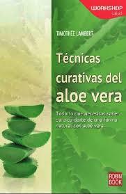 TECNICAS CURATIVAS DEL ALOE VERA.WORKSHO | 9788499173603 | LAMBERT | Llibreria La Font de Mimir - Llibreria online Barcelona - Comprar llibres català i castellà