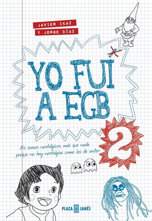 YO FUI A EGB 2 | 9788401343025 | IKAZ,JAVIER/DIAZ,JORGE | Llibreria La Font de Mimir - Llibreria online Barcelona - Comprar llibres català i castellà