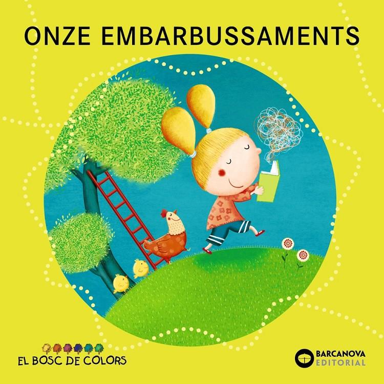 ONZE EMBARBUSSAMENTS | 9788448931100 | BALDÓ, ESTEL/GIL, ROSA/SOLIVA, MARIA | Llibreria La Font de Mimir - Llibreria online Barcelona - Comprar llibres català i castellà