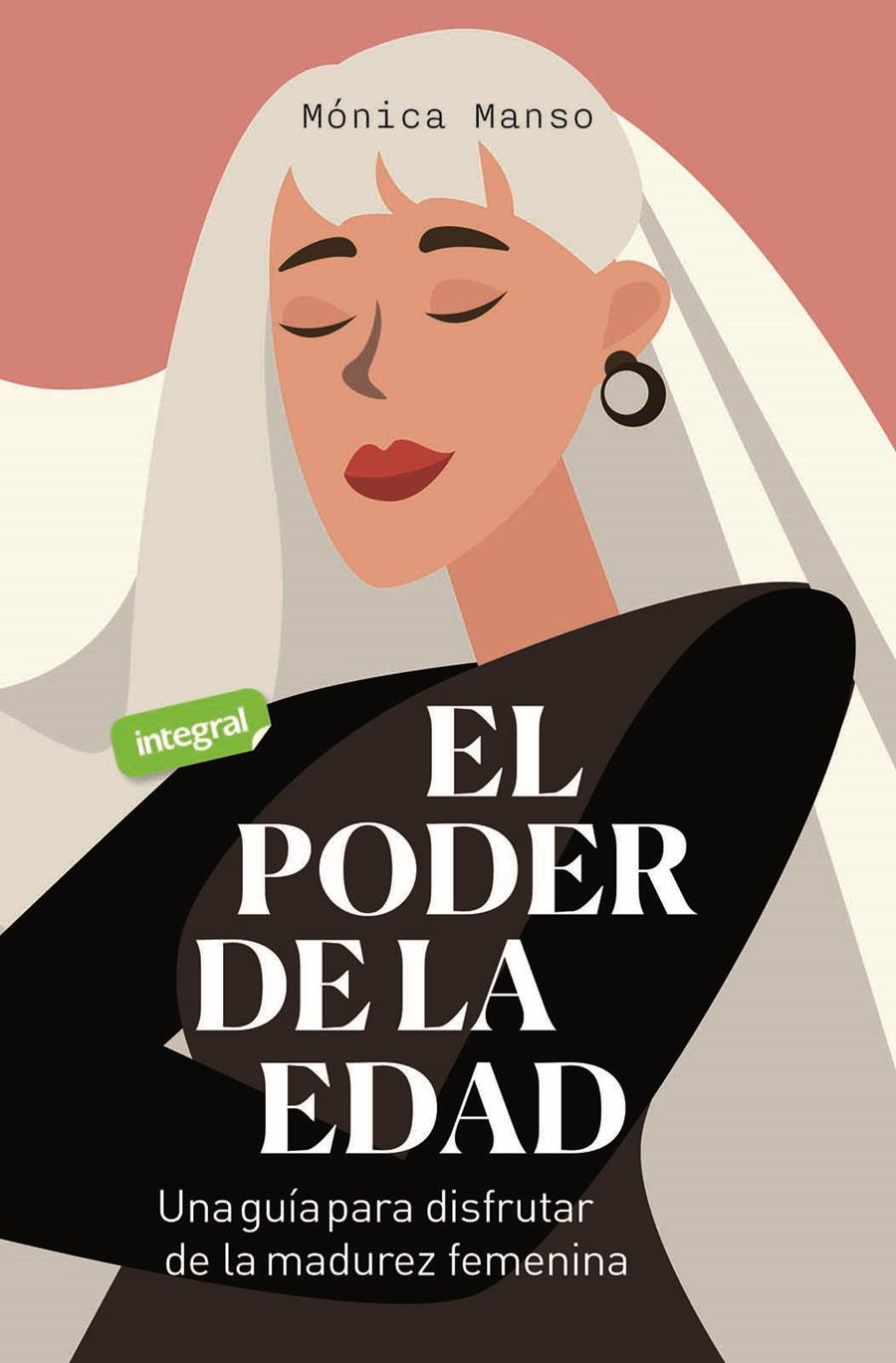 EL PODER DE LA EDAD | 9788491181033 | MANSO BENEDICTO, MÓNICA | Llibreria La Font de Mimir - Llibreria online Barcelona - Comprar llibres català i castellà